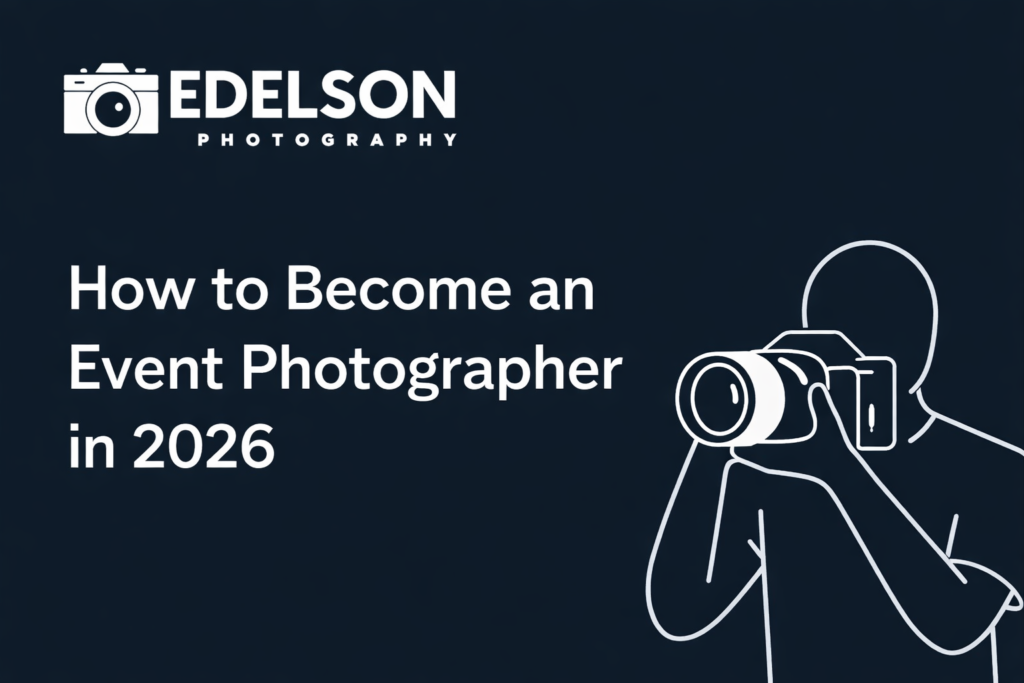 How to Become an Event Photographer in 2026